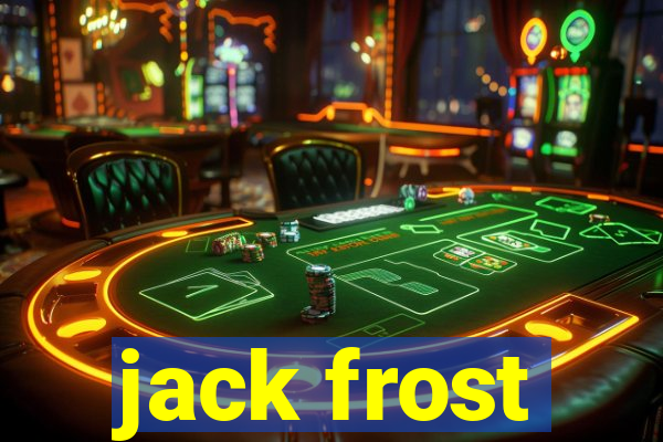 jack frost